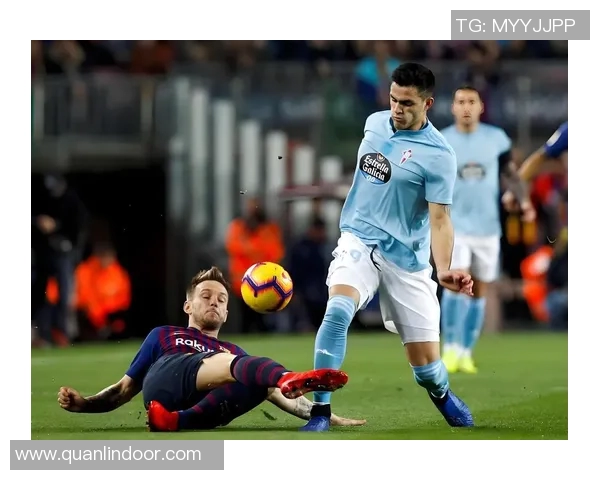 塞尔塔主场迎战赫塔菲双方争夺西甲宝贵积分的激烈对决